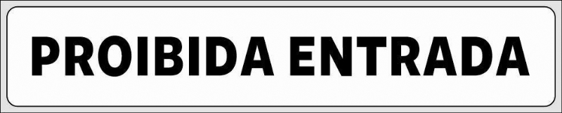 Placa Pvc 5x25 cm  Proibido Entrada